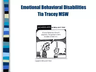 Emotional Behavioral Disabilities Tia Tracey MSW