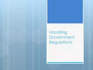Handling Government Regulations