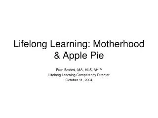 Lifelong Learning: Motherhood &amp; Apple Pie