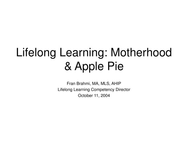 lifelong learning motherhood apple pie
