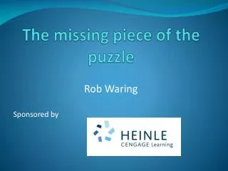 The missing piece of the puzzle