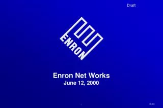 Enron Net Works June 12, 2000