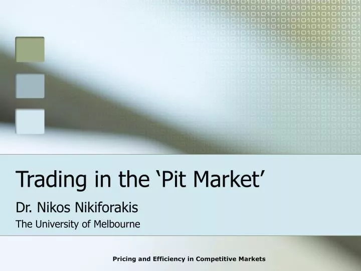 trading in the pit market
