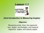 Lesson 1.1 (And Introduction to Measuring Angles)