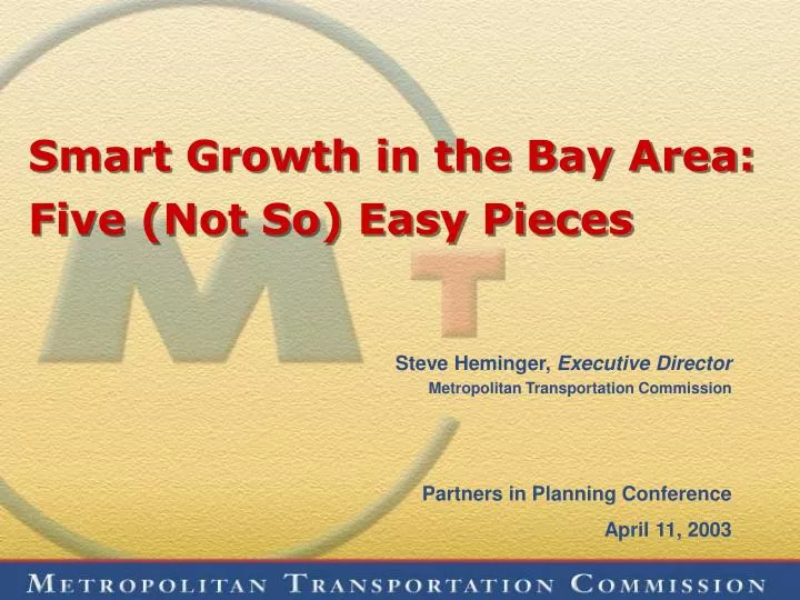 smart growth in the bay area five not so easy pieces