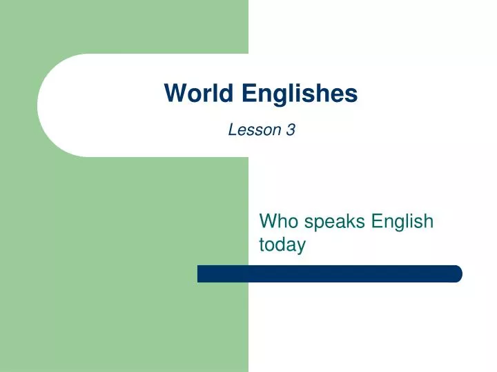 world englishes lesson 3