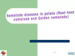 Nematode diseases in potato (Root knot nematode and Golden nematode)