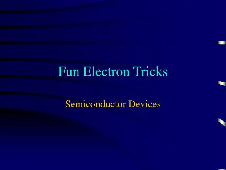 fun electron tricks