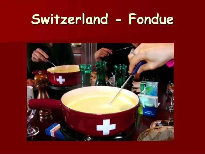switzerland fondue