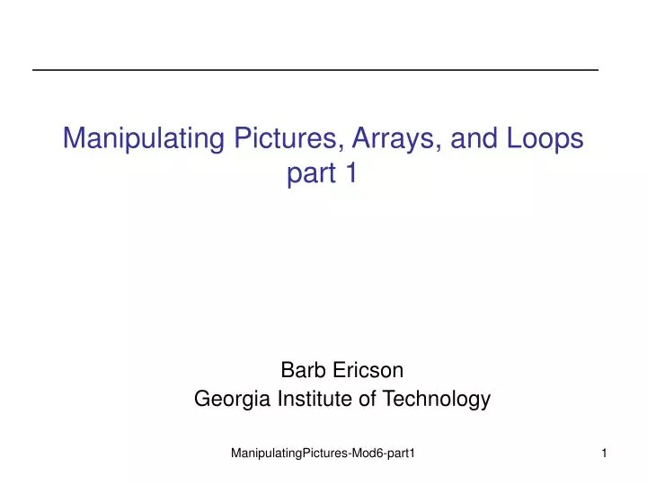 manipulating pictures arrays and loops part 1