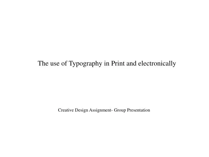 the use of typography in print and electronically