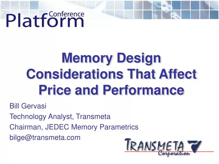 memory design considerations that affect price and performance