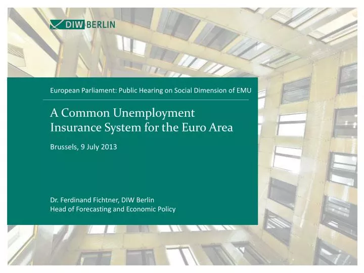 a common unemployment insurance system for the euro area brussels 9 july 2013