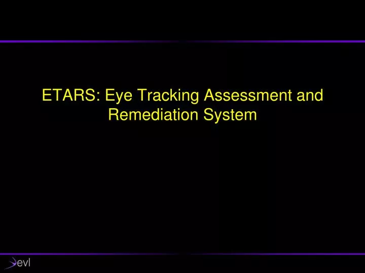 etars eye tracking assessment and remediation system