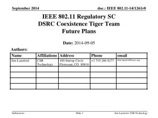 IEEE 802.11 Regulatory SC DSRC Coexistence Tiger Team Future Plans