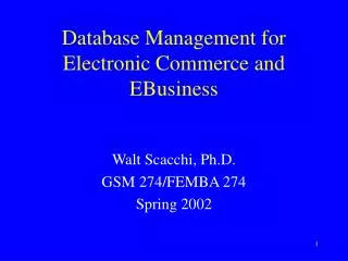 Database Management for Electronic Commerce and EBusiness