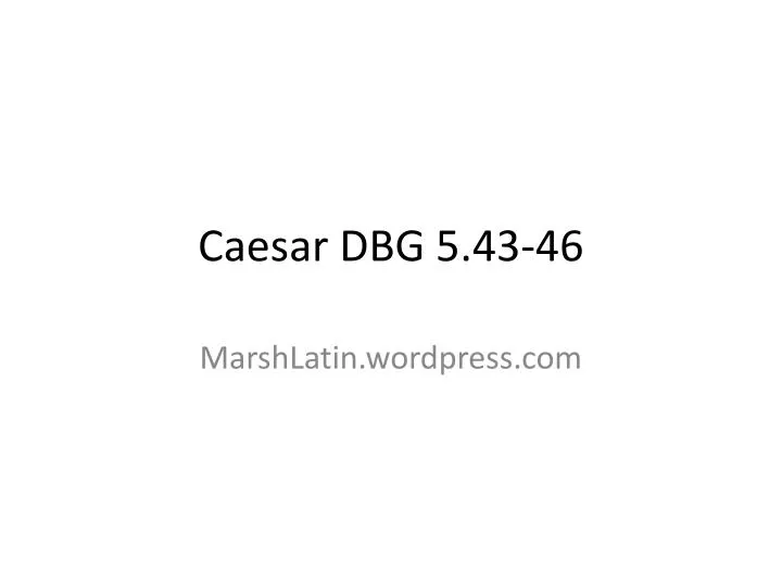 caesar dbg 5 43 46
