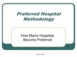 Preferred Hospital Methodology