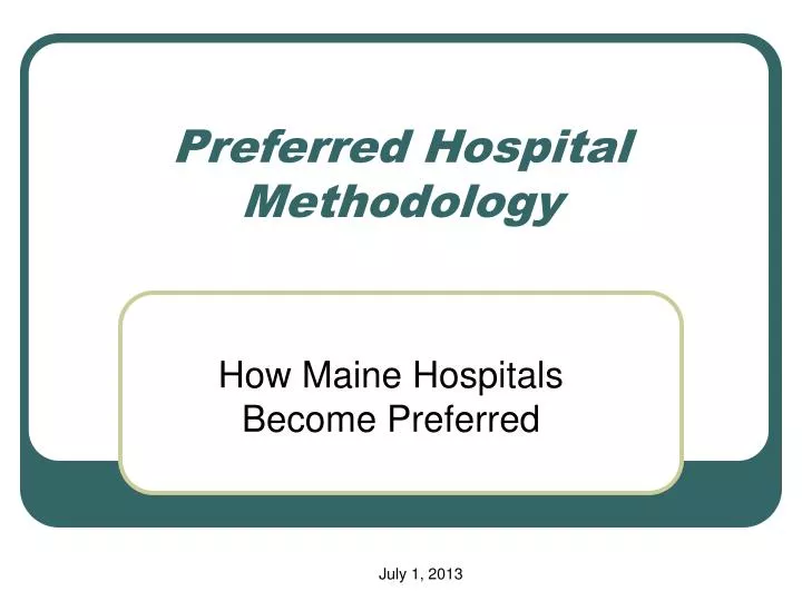 preferred hospital methodology