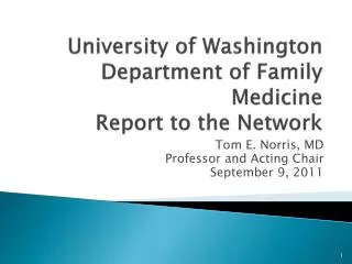 University of Washington Department of Family Medicine Report to the Network