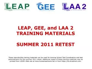 LEAP, GEE, and LAA 2 TRAINING MATERIALS SUMMER 2011 RETEST