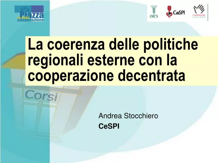 la coerenza delle politiche regionali esterne con la cooperazione decentrata