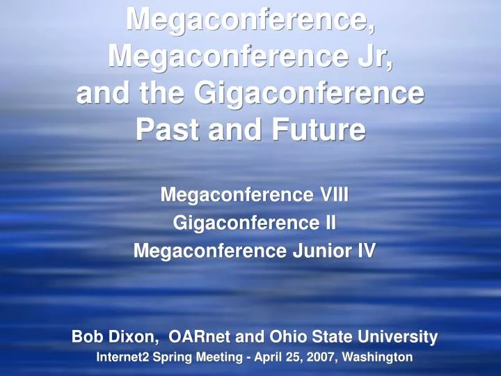 megaconference megaconference jr and the gigaconference past and future