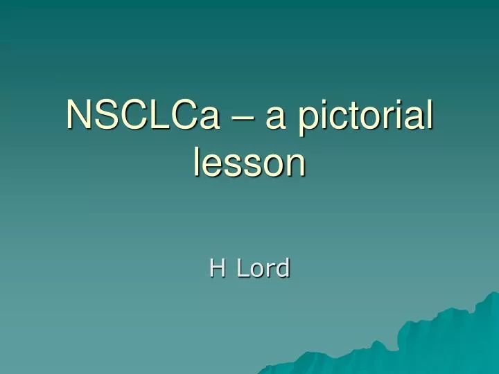 nsclca a pictorial lesson