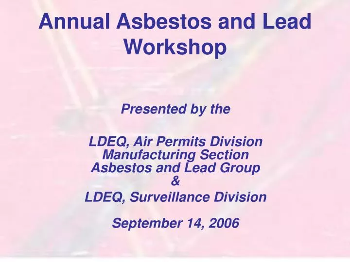 annual asbestos and lead workshop