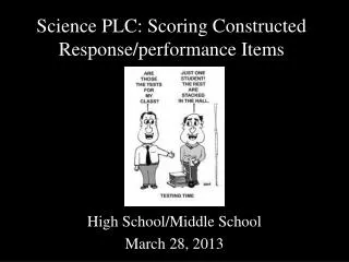 Science PLC: Scoring Constructed Response/performance Items