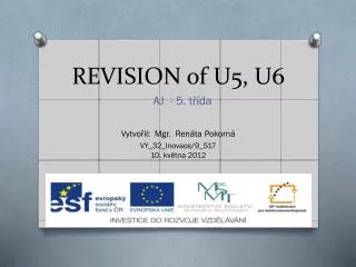 REVISION of U5, U6