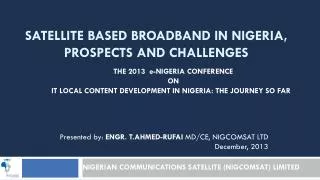 Satellite Based Broadband in Nigeria, Prospects and Challenges