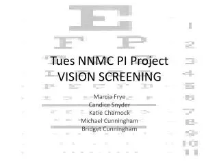 Tues NNMC PI Project VISION SCREENING