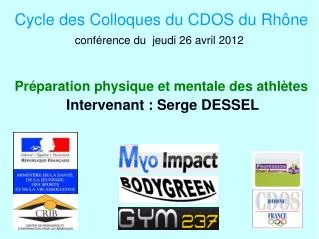 Cycle des Colloques du CDOS du Rhône