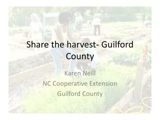 Share the harvest- Guilford County