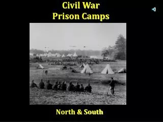 Civil War Prison Camps