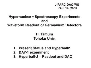Present Status and Hyperball2 DAY-1 experiment Hyperball-J – Readout and DAQ