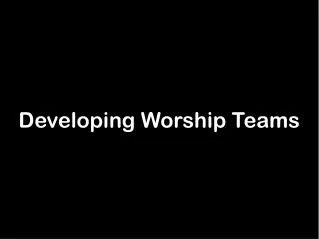 Developing Worship Teams