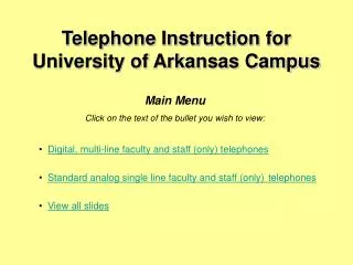 Telephone Instruction for University of Arkansas Campus