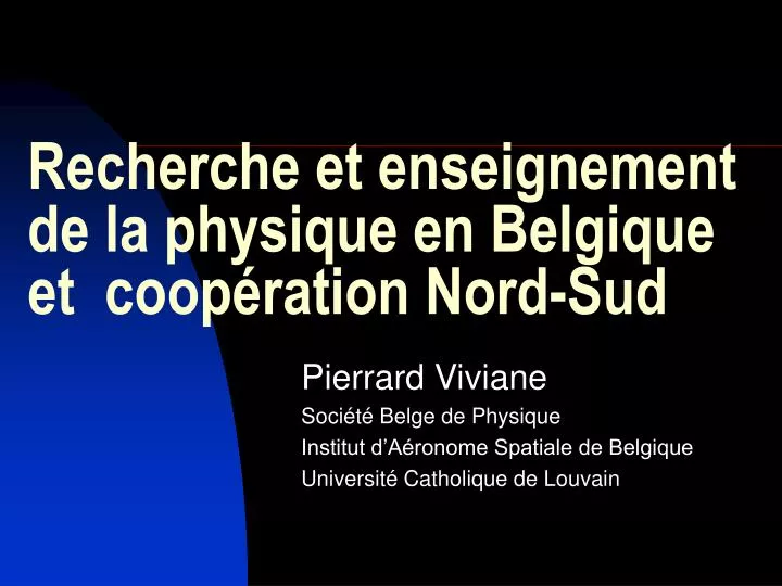 recherche et enseignement de la physique en belgique et coop ration nord sud