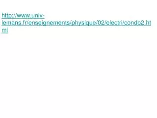 univ-lemans.fr/enseignements/physique/02/electri/condo2.html