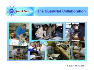 The QuarkNet Collaboration