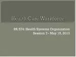Health Care Workforce - slide 1