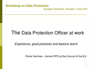 The Data Protection Officer at work Experience, good practices and lessons learnt