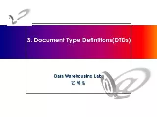 3. Document Type Definitions(DTDs)