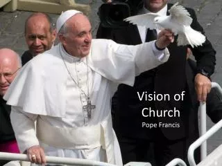 Vision of Church Pope Francis