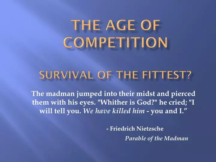 the age of competition survival of the fittest