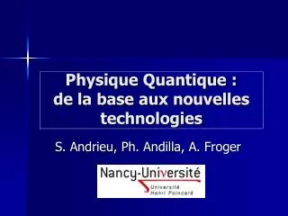 Physique Quantique : de la base aux nouvelles technologies