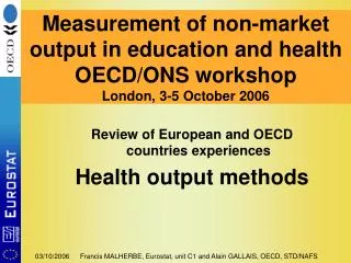 Review of European and OECD countries experiences Health output methods
