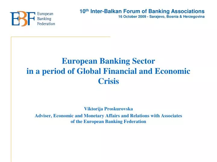 european banking sector in a period of global financial and economic crisis